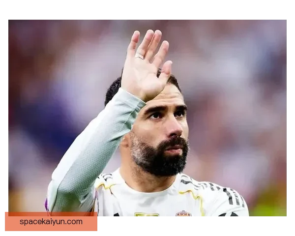 卡瓦哈尔在皇马表现持续稳定，防守端贡献不可忽视